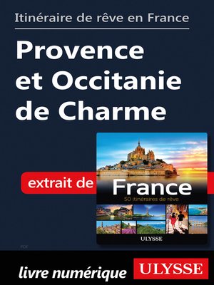 cover image of Itinéraire de rêve en France Provence et Occitanie de Charme